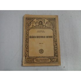 CALAUZA CRESTINULUI ORTODOX  -  NICODIM PATRIARHUL ROMANIEI 